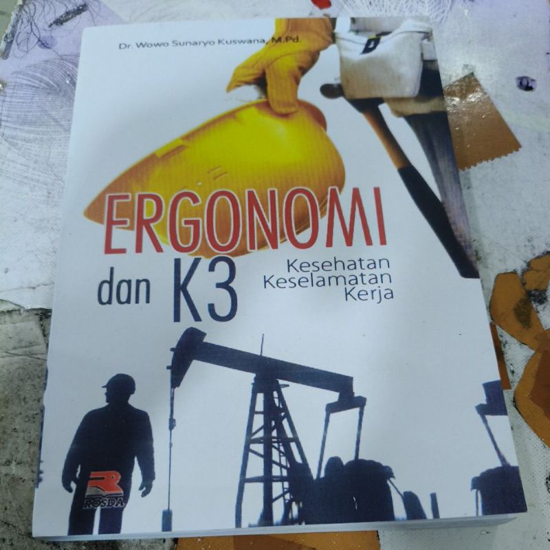 Ergonomic และ k3 ความปลอดภัยในการทํางานสุขภาพ Wowo Sunaryo kuswana