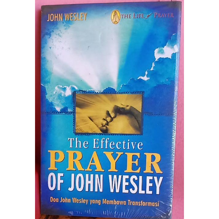 สวดมนต์ที่มีประสิทธิภาพของ John Wesley, สวดมนต์ John Wesley ที่นําการเปลี่ยนแปลง