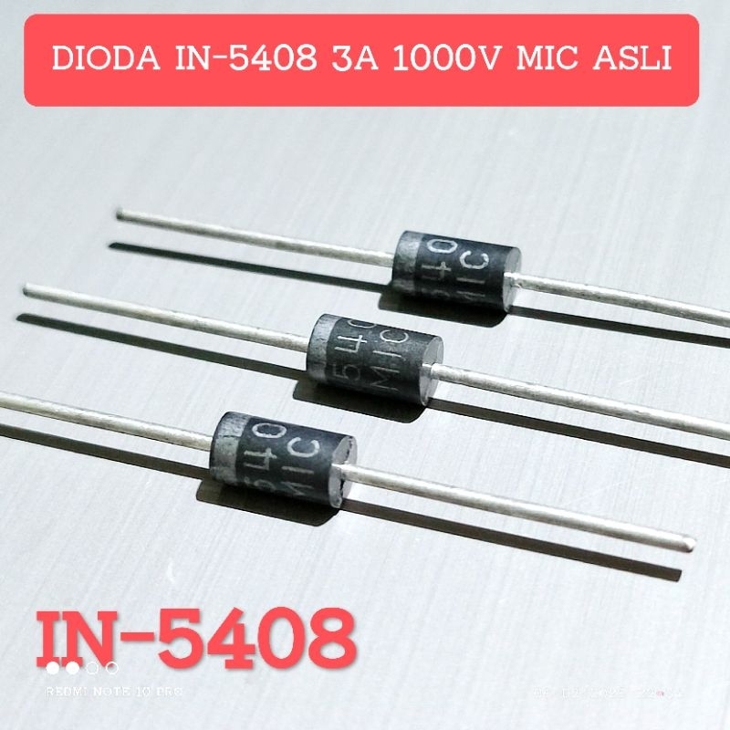 (5 ชิ้น) DIODE IN5408 DIODE IN 5408 3A 1000V MIC SEP ORIGINAL √