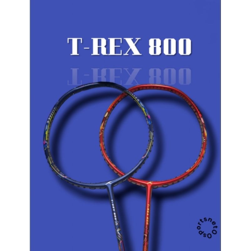 ไม้แบดมินตัน HUNDRED / ไม้แบดมินตันของแท้ HUNDAD T-REX 800