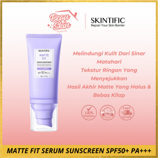 SKINTIFIC Matte Fit Serum Sunscreen SPF50 PA++++ Melindungi Dari Sinar Matahari 30/50g