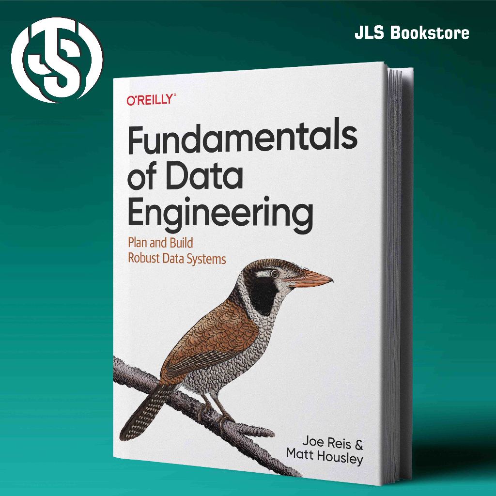 Fundamentals of Data Engineering - Joe Reis, Matt Houssley