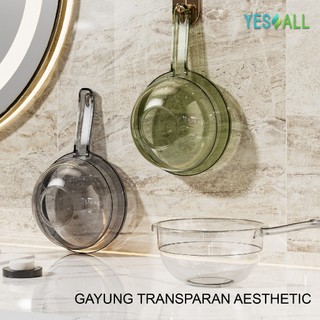 YESALL Gayung Mandi Transparan Food Grade Multifungsi Anti Pecah Aesthetic - Perlengkapan Mandi 