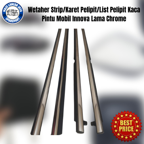 Wetaher Strip/Rubber Seam/List สําหรับ Old Innova Car Door Glass Seam Chrome