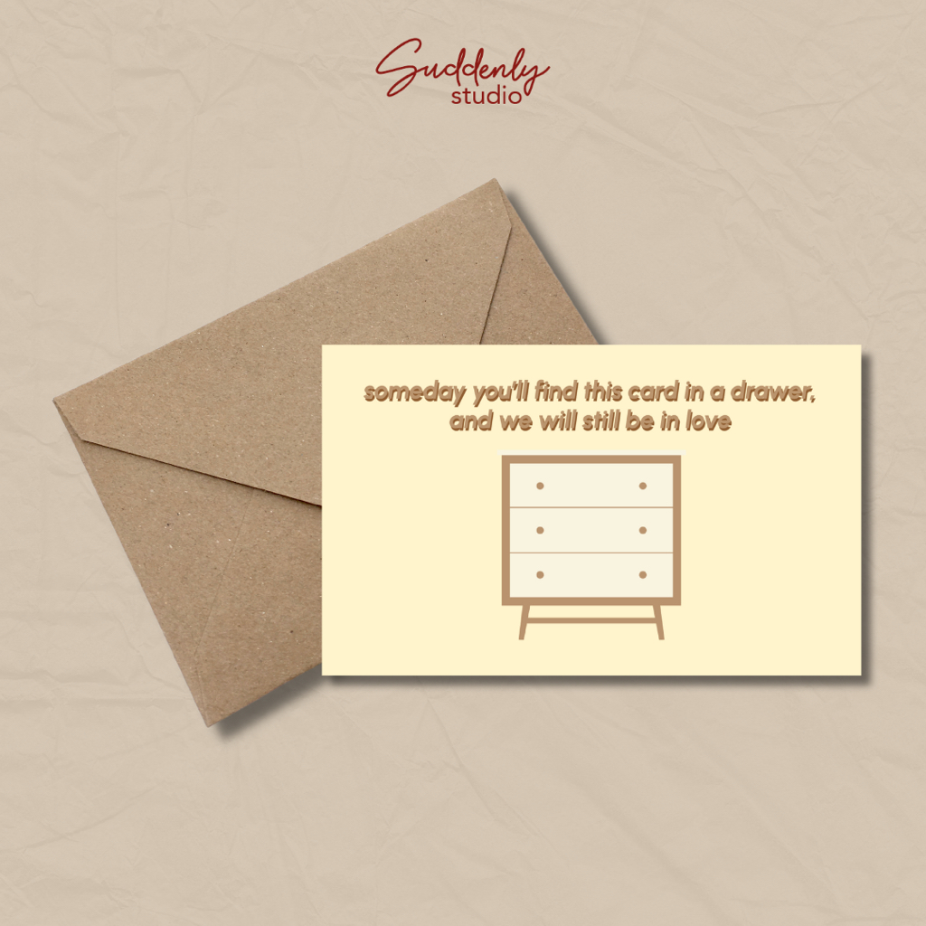 การ์ดอวยพร Loved Ones - Drawer Still Be In Love - SUDDENLY STUDIO