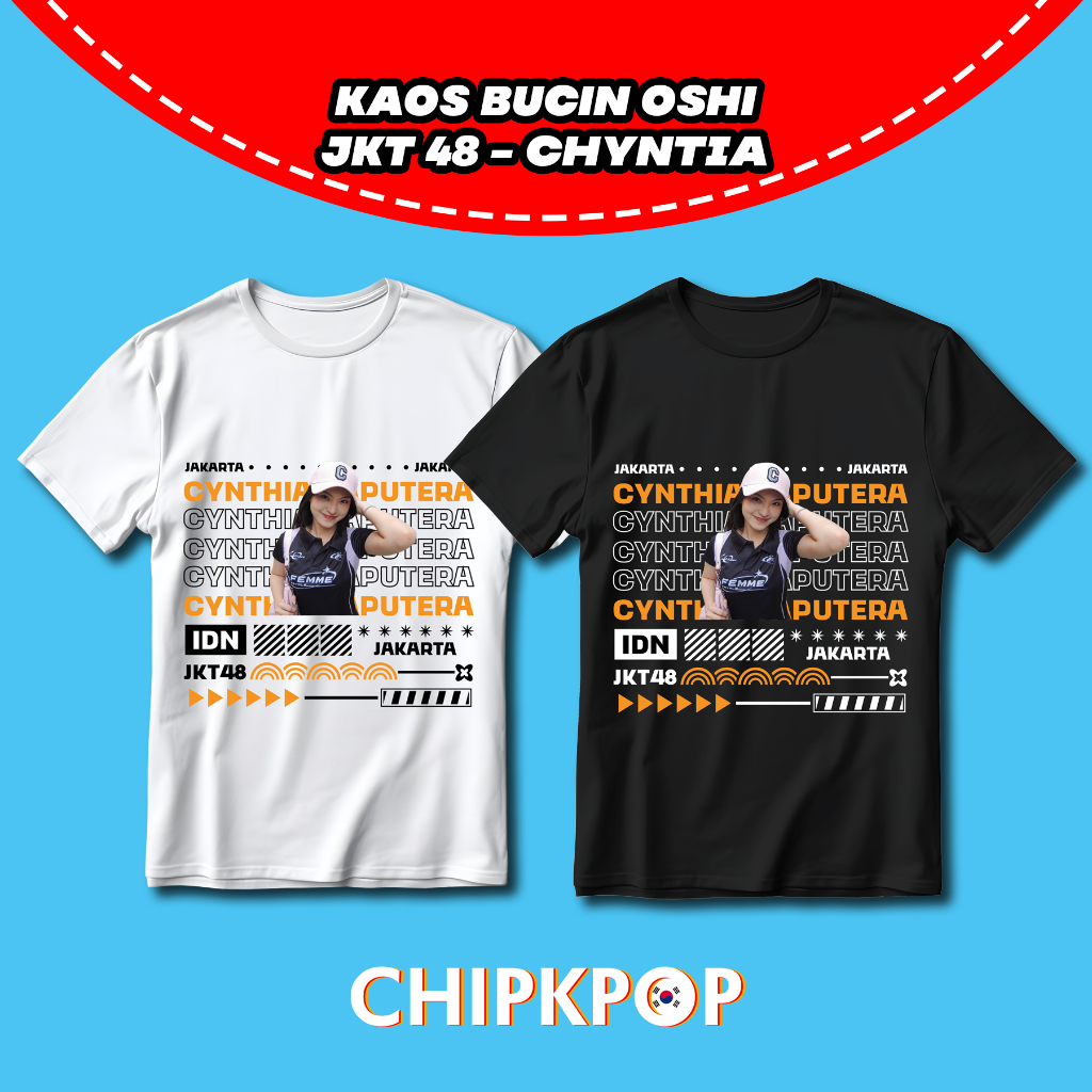 OSHI CYNTHIA JKT 48 FANMADE เสื้อยืด I JKT 48 OSHI CYNTHIA I CYNTHIA JKT 48 เสื้อยืดสีดําและสีขาว