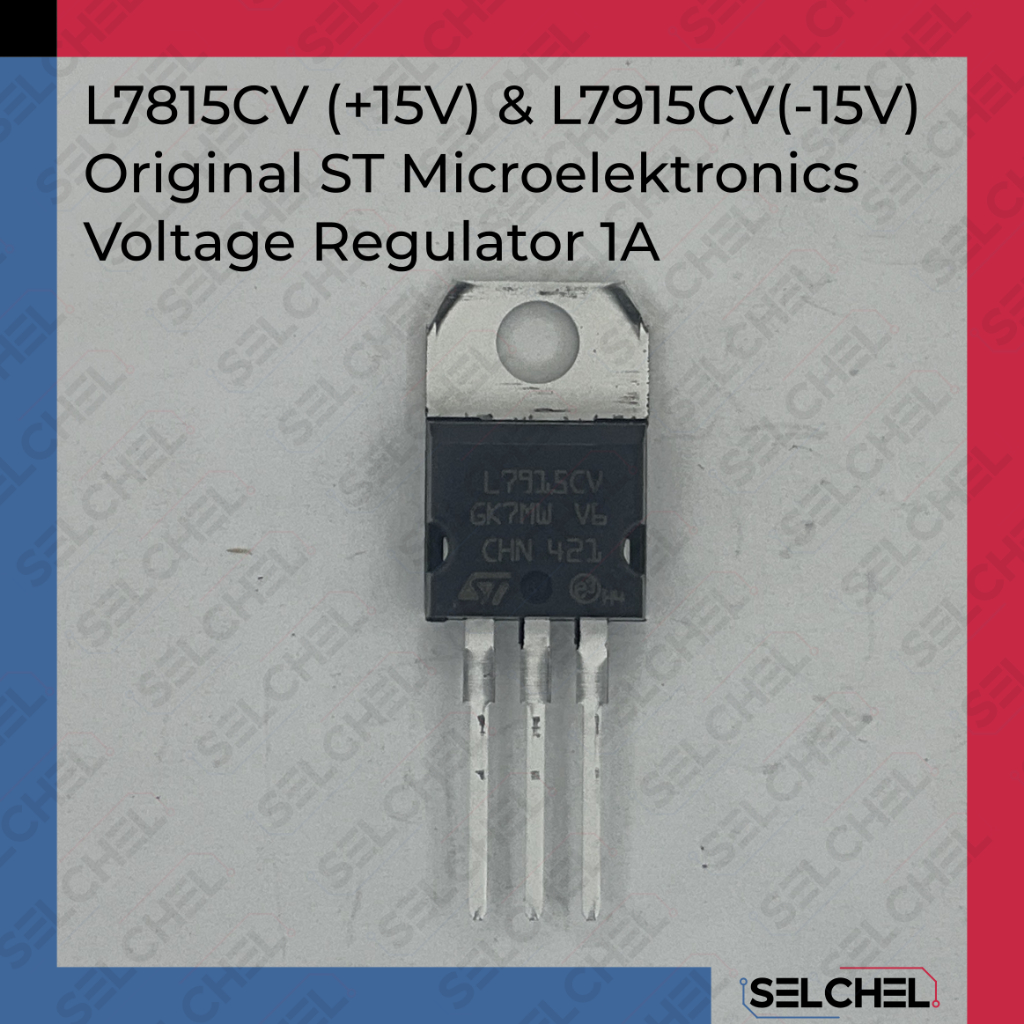 L7815CV L7915CV 12 5 Original ST Microelectronics Regulator 1A L7915 L7815
