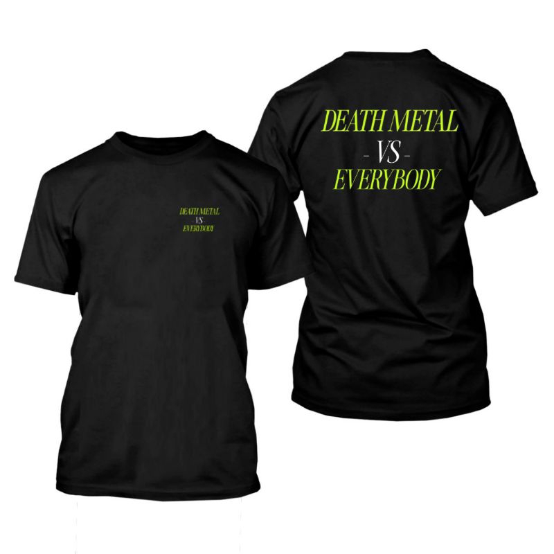 เสื้อยืด Death METAL VS EVERYBODY