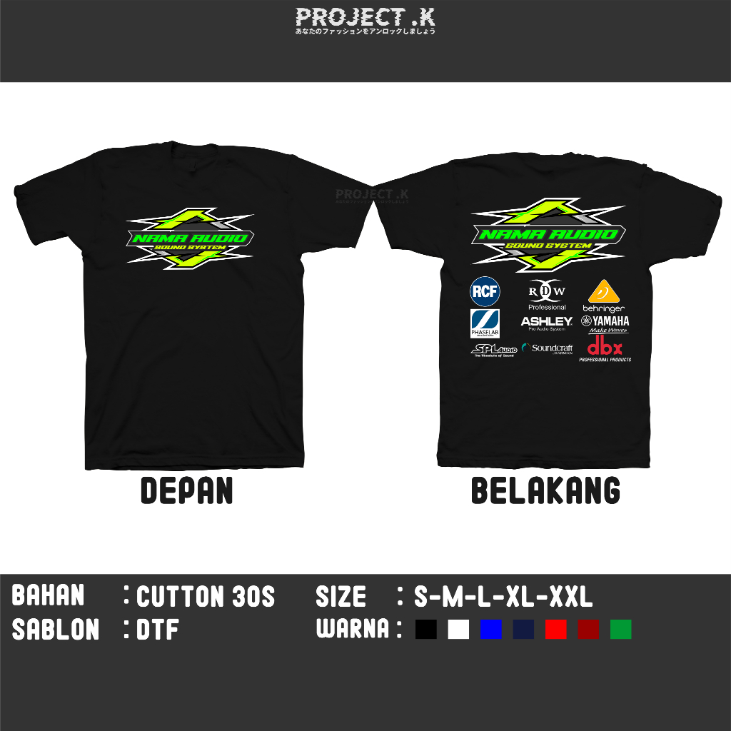 AUDIO SOUND SYSTEM DISTRO เสื้อยืดฟรี CUSTOM AUDIO NAME - PROJECT K