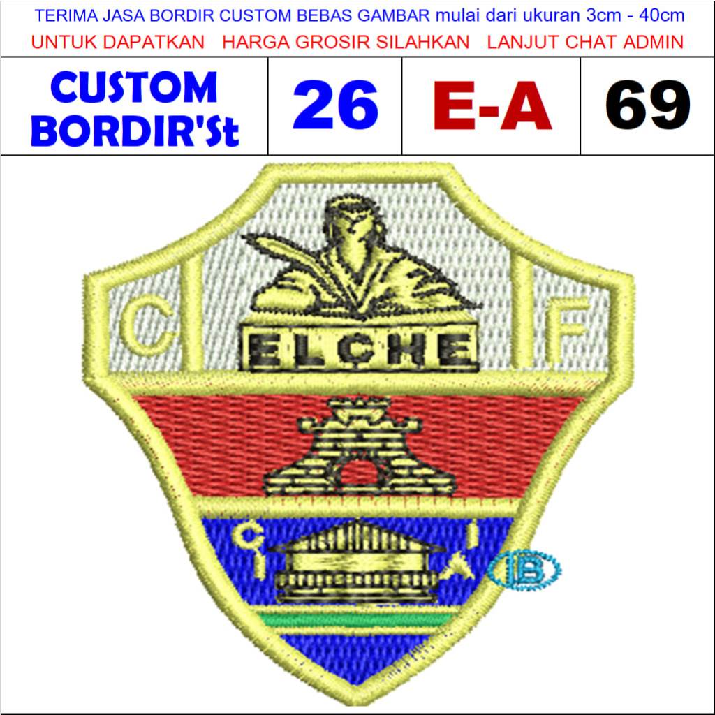 E-A69 โลโก้ EMBROIDERY PATCH SPANISH FOOTBALL CLUB ELCHE - CUSTOM EMBROIDERY STESTIMONI