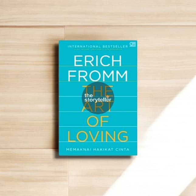 The Art Of Loving (Understand The Nature Of Love) - Erich Fromm