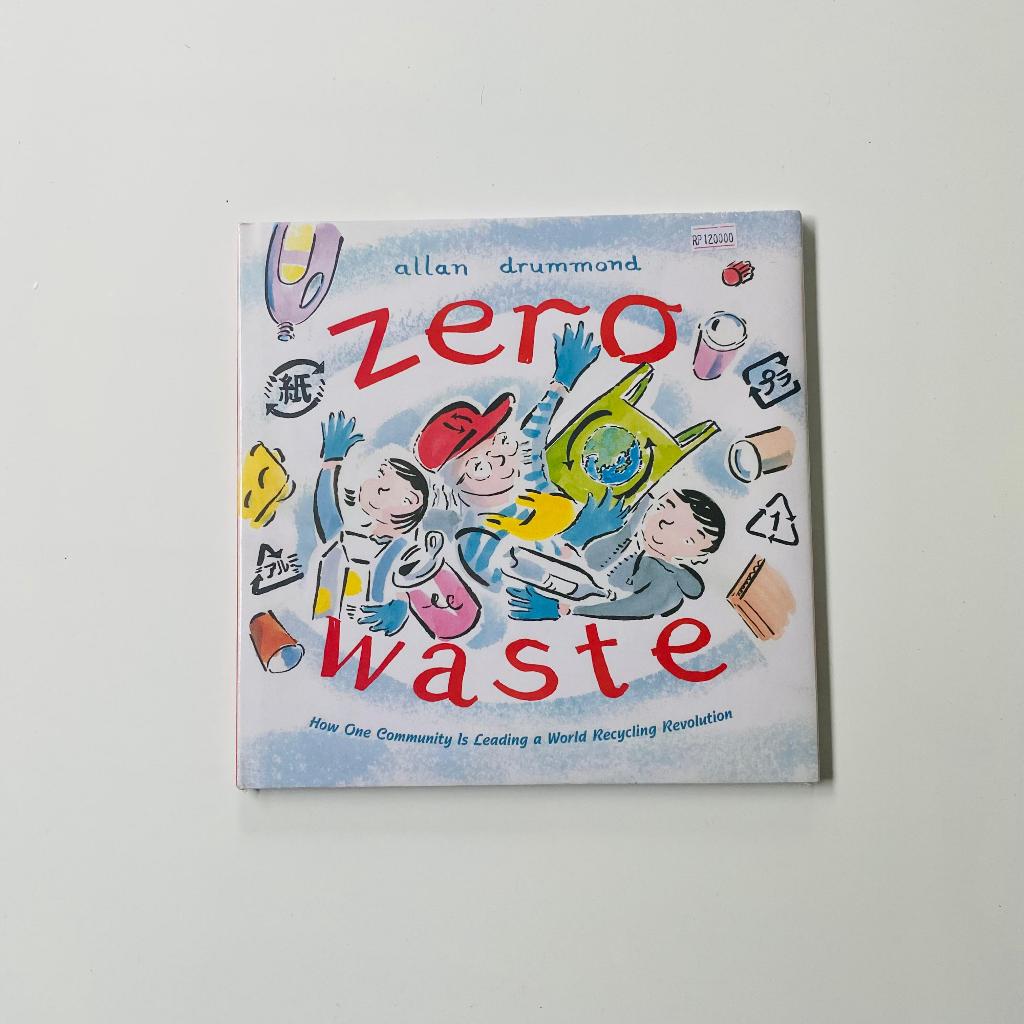 Remainderbook - Zero Waste: ชุมชนครั้งนั้นนําปฏิวัติการรีไซเคิลโลก (พลังสีเขียว)