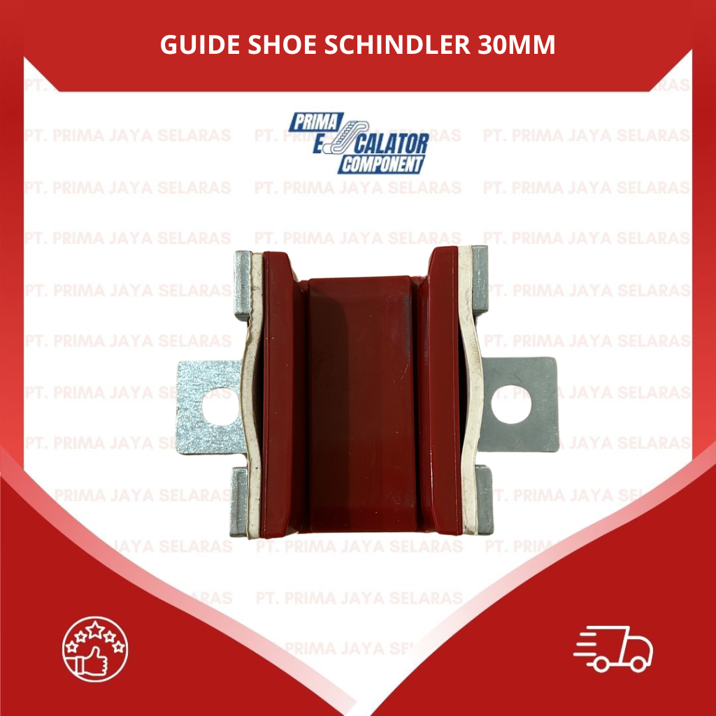 GUIDE SHOE SCHIN*LER 30MM / GUIDE SHOE LIFT / ELEVATOR GUIDE SHOE SCHIN*LER / ELEVATOR GUIDE SHOE SC