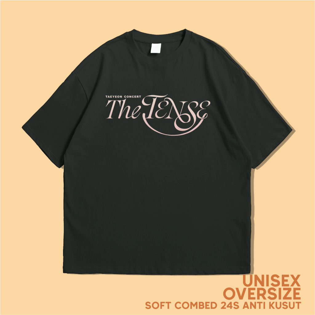 เสื้อยืด OVERSIZE TAEYEON CONCERT THE TENSE TEXT COMBED 24s PREMIUM UNISEX