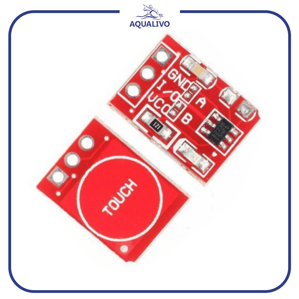 AQUALIVO TTP 223 Touch Sensor Capacitive Module สวิตช์สัมผัสแบบ Capacitive TTP223