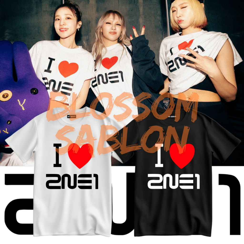 เสื้อยืด KATUN 2NE1 I Love 2NE1 | ผ้าฝ้ายหวี 24s CL Boa Dara Minzy Blackjack Kpop