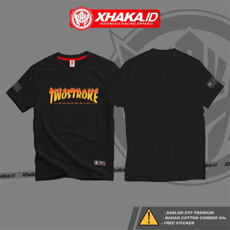 เสื้อยืด TWO STROKE NEVER DIE ORIGINAL XHAKA.ID Apparel