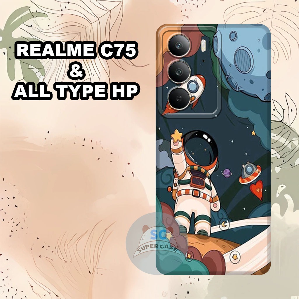 เคสโทรศัพท์ HP Q6 สําหรับ REALME C75 ใหม่ล่าสุด 2024 | ASTRONAUTS MOTIF | ปลอกยางยืดหยุ่น