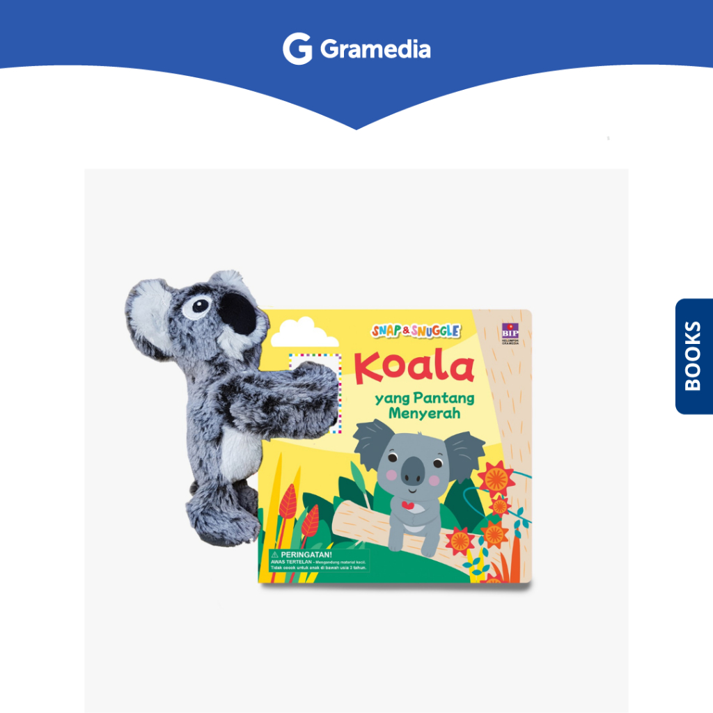 Gramedia Surabaya - SNAP AND SNUGGLE: KOALA THAT NEVER GIVE UP (หนังสือ)