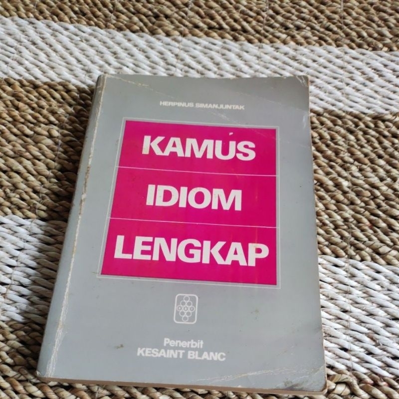 สมบูรณ์ IDIOM DICTIONARY - HARPINUS SIMANJUNTAK ของแท้