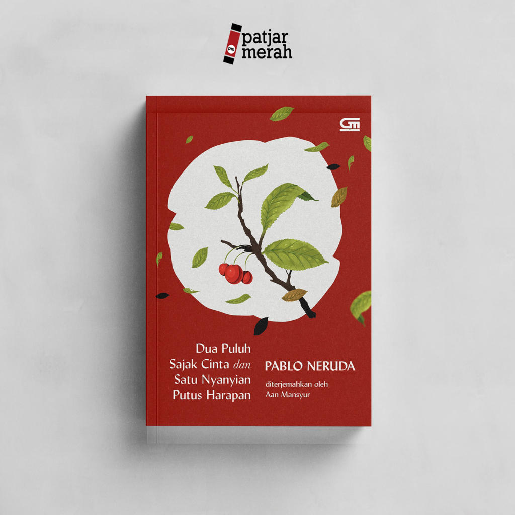 หนังสือคํากลอนรักยี่สิบและหนึ่งร้องเพลงแห่งความหวัง - Pablo Neruda - Gramedia Pustaka Utama