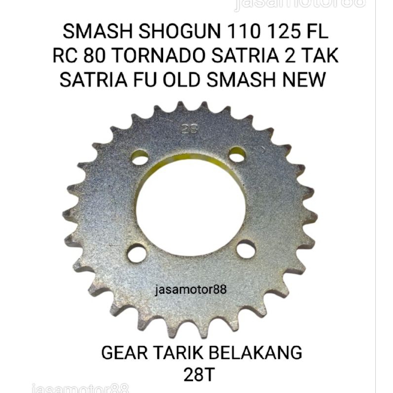 REAR PUL GEAR GEAR SHOGUN SMASH RC 80 TORNADO SATRIA 2-STOKE SATRIA FU OLD 28T 28 T SHOGUN 125 FL
