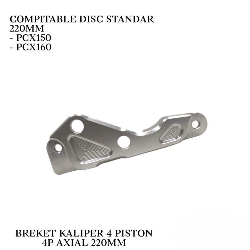 4piston 4P Caliper Breket Axial Pcx150 Pcx160 UK 220MM - Pcx160 260