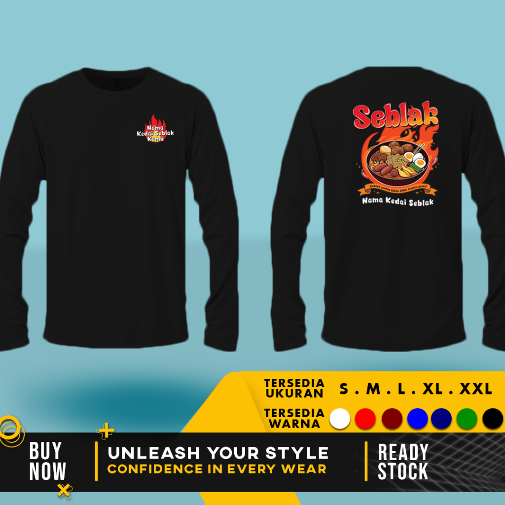 เสื้อธุรกิจ Seblak ฟรีเขียนชื่อร้าน Seblak ของคุณ LONG SLEEVE | สําลีหวี 30s