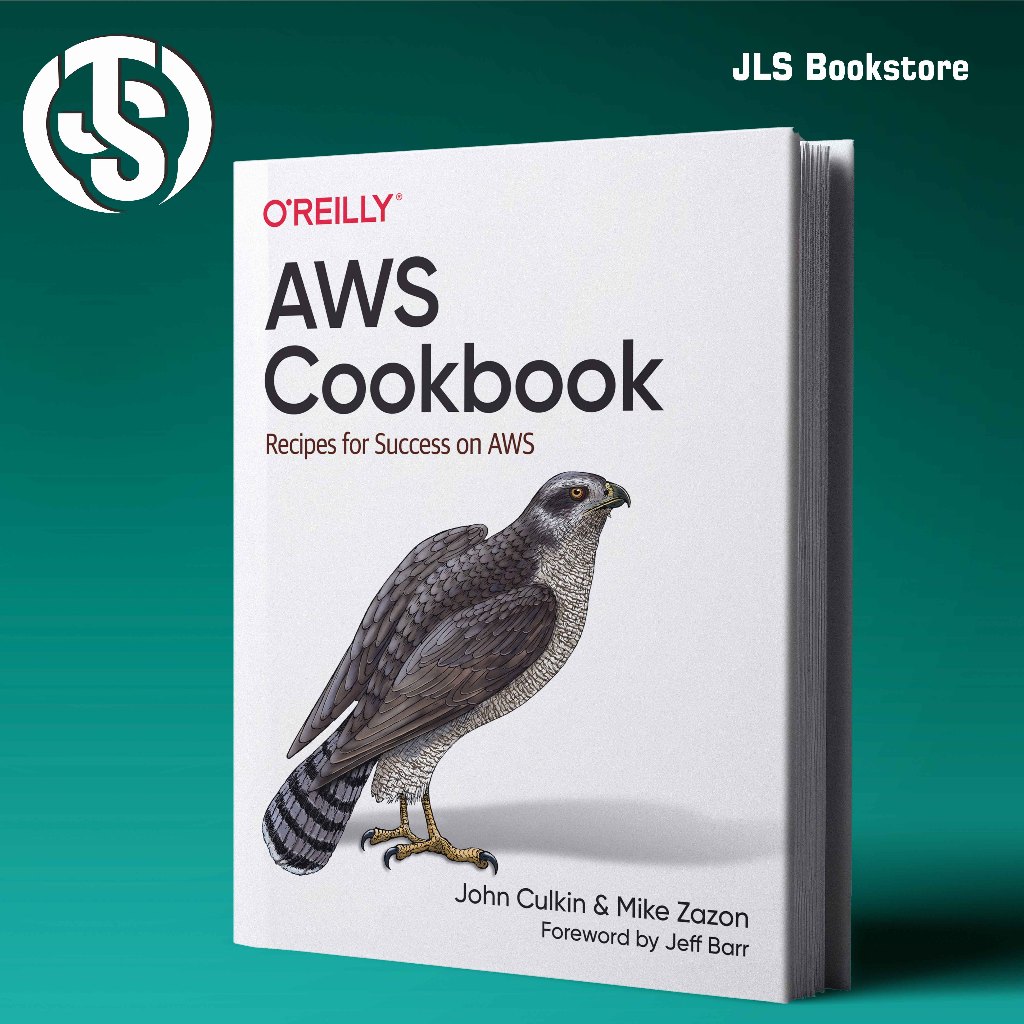 AWS Cookbook_ สูตรความสําเร็จใน AWS - John Culkin ไมค์ซาซอน