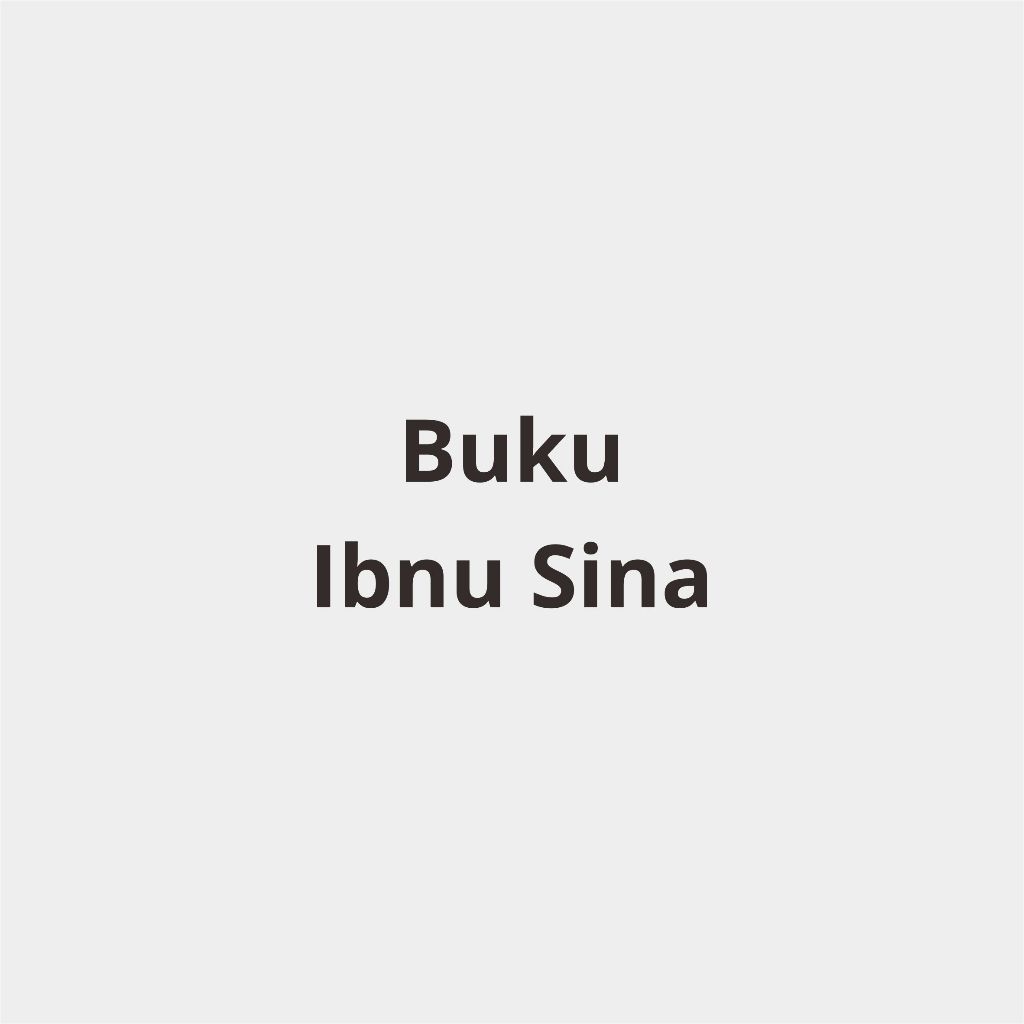 Ibnu Sina - ประวัติศาสตร์และความคิดของปรัชญา - Viki Adi Nugroho