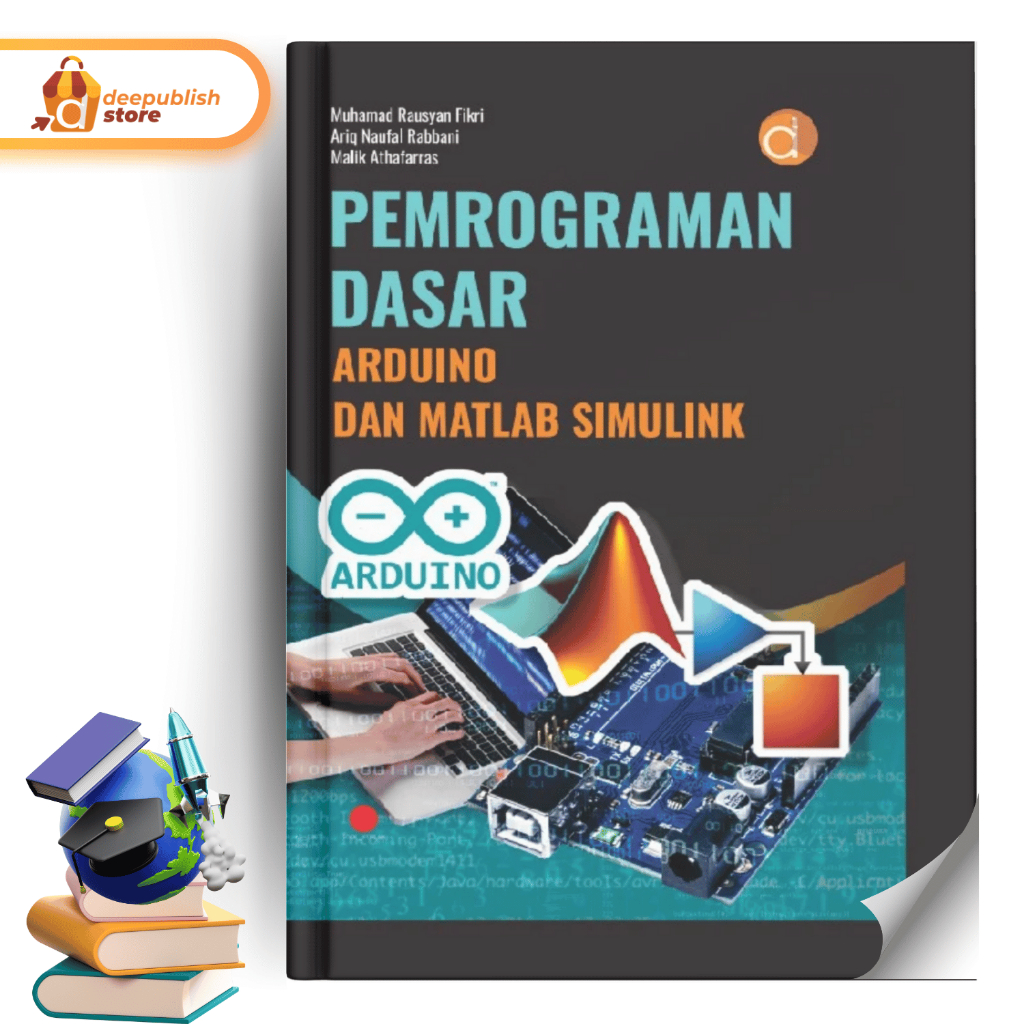 Deepublish - หนังสือการเขียนโปรแกรม Arduino และ MATLAB SIMULINK พื้นฐาน - หนังสือวิทยาศาสตร์คอมพิวเต