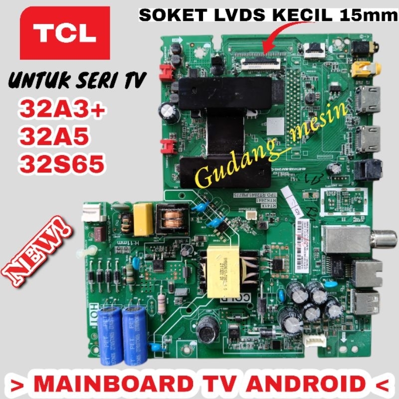 MESIN TCL L32S65A ทีวีเมนบอร์ด / TCL 32S65 ทีวีเมนบอร์ด / TCL 32A5 / MB TCL 32S65A / MB TCL 32A5 / 3