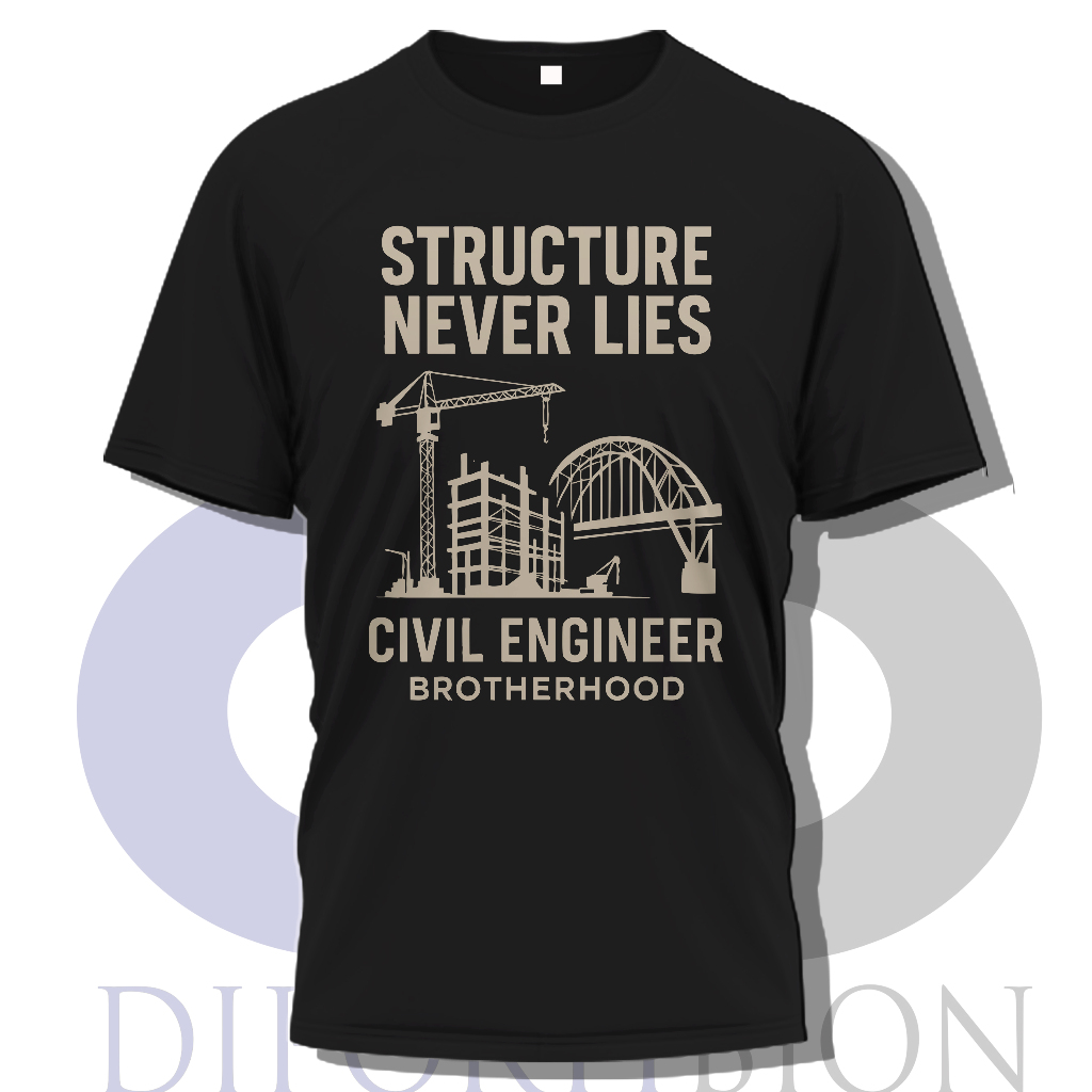 เสื้อยืดวิศวกรรมโยธา Structur ไม่เคยโกหก วิศวกรโยธา | เสื้อยืดแขนสั้นวิศวกรพลเรือน – โปรปัง