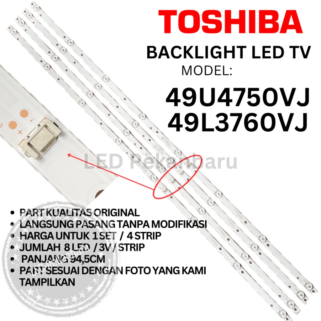 TOSHIBA 49 INC LED TV BACKLIGHT 49U4750VJ 49U4750 VJ 49L3750VJ 49L3750 49U 49L BL LAMP 8K 3V 8LED
