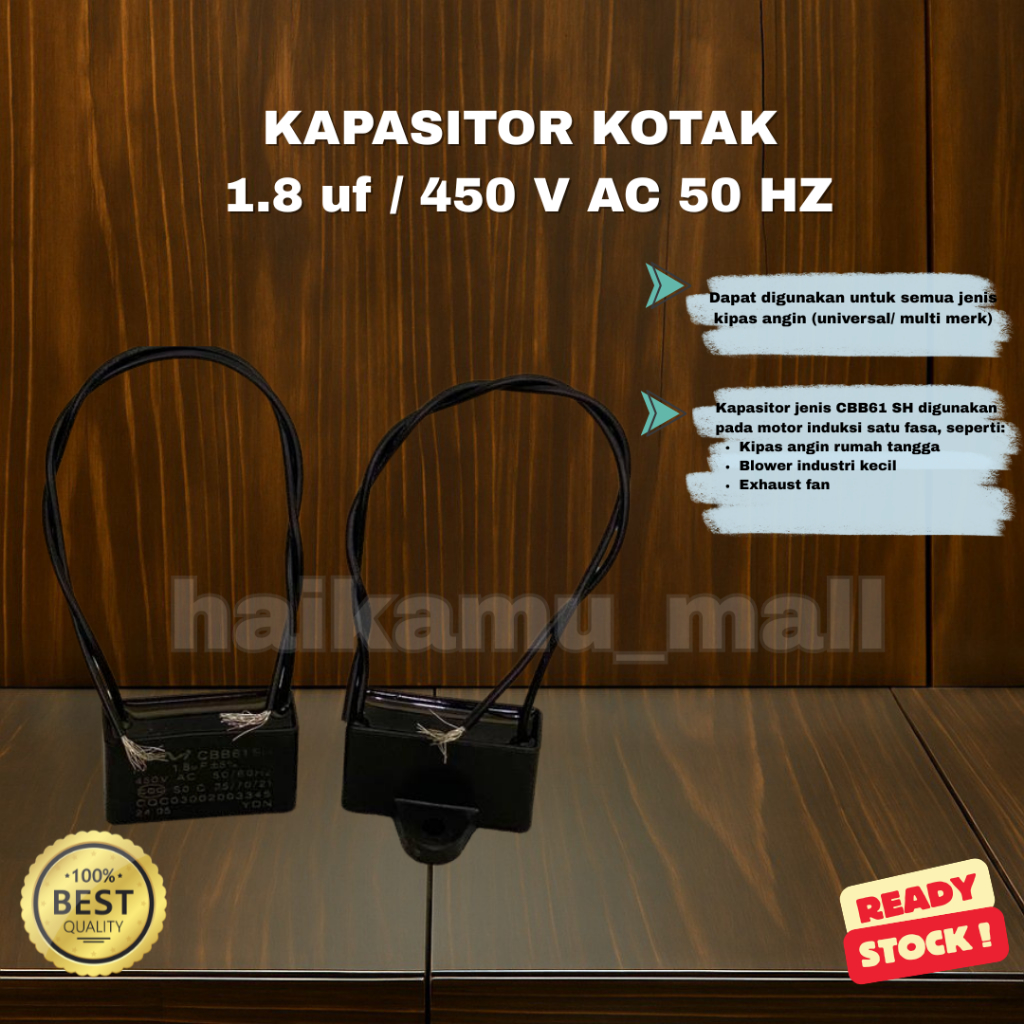 1.8 UF BOX CAPACITOR / 1.8 MICRO FAN CAPACITOR / UNIVERSAL CAPACITOR / MULTI BRAND