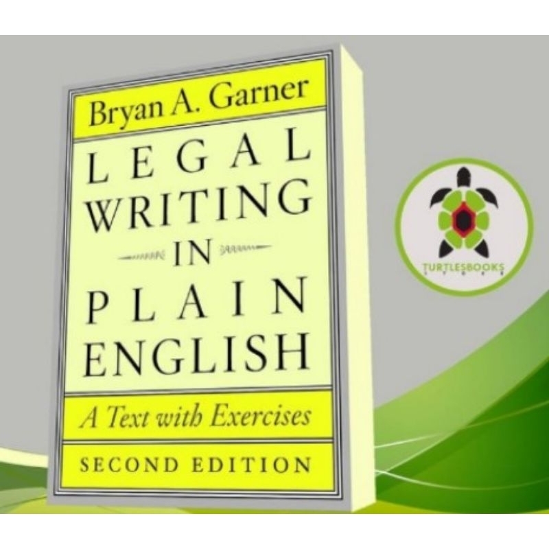 Legal Writing in Plain English