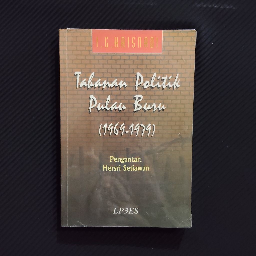 หนังสือหายากต้นฉบับ • นักโทษการเมืองเกาะบูรู 1969-1979 / IG KRISNADI