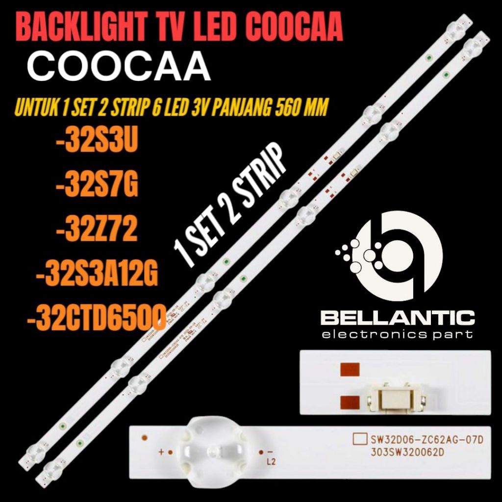 COOCAA 32 นิ้ว LED TV BACKLIGHT 32S3U- 32S7G- 32Z7G- 32CTD6500- 32S 3A12G COOCAA TV BACKLIGHT