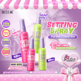 [ BELIA ] DAZZLE ME Get a Grip! Makeup Setting Spray 30ml | 60ml | Matte Fix Dewy Fix | Tahan 24 jam