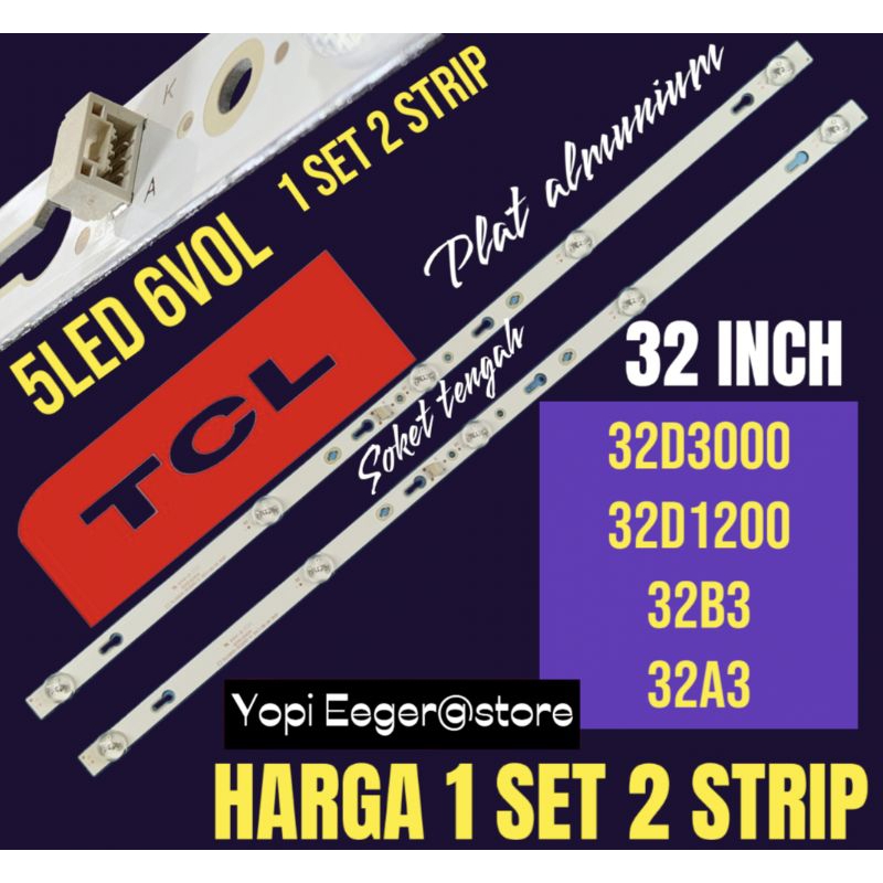 TCL 32 INCH LED TV BACKLIGHT 32D3000- 32D200- 32B3 32A3 32 INCH LED TV BACKLIGHT