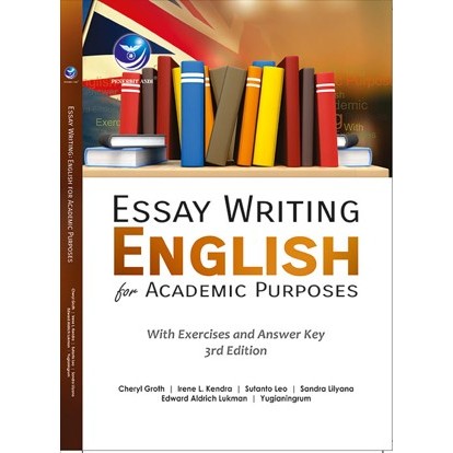 Essay Writing English สําหรับวิชาการ Puspita พร้อมการออกกําลังกายและกุญแจคําตอบ 3rd Edition