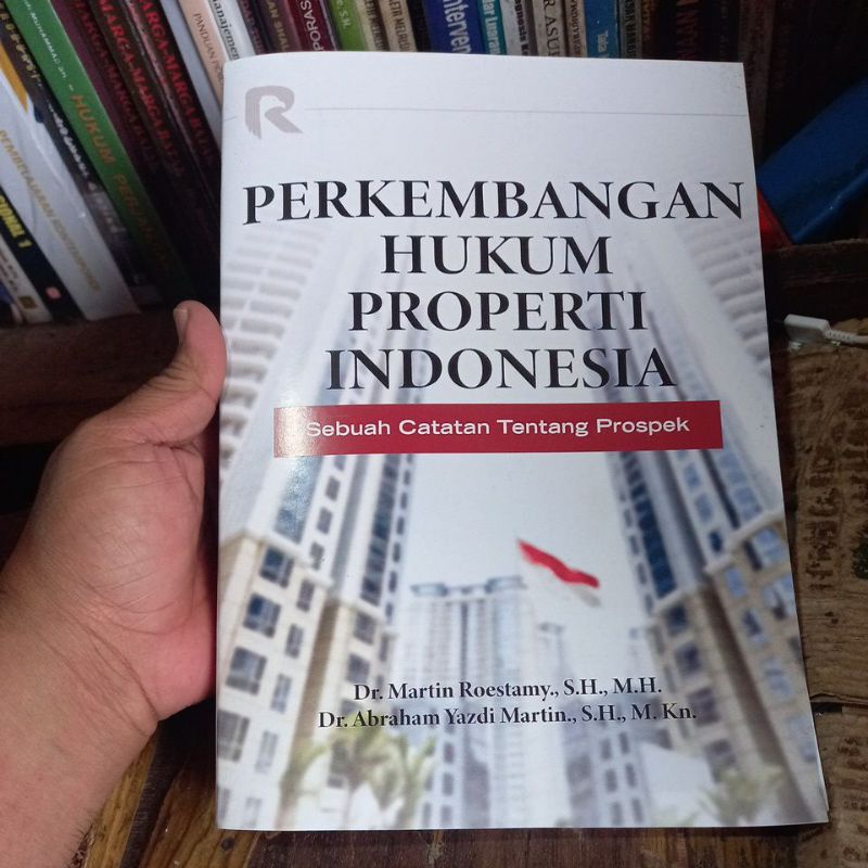 หนังสือบน INDONESIAN PROPERTY LAW DEVELOPMENT โดย ดร. Martin Roestamy, SH, MH & Dr. อาบราแฮม เยซดี ม