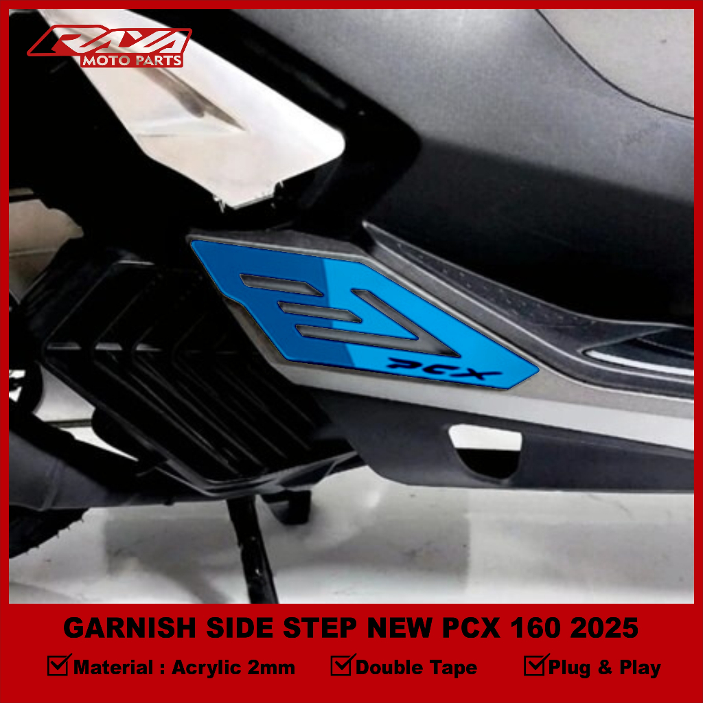 RAYA 2PCS GARNISH ด้านข้างขั้นตอนใหม่ PCX 160 2025 อุปกรณ์เสริมตัวแปรของ FOOTREST PROTECTOR PCX 160 ราคา ถูกที่สุด ดีลบีเคเค แกลเลอรีภาพที่ 6