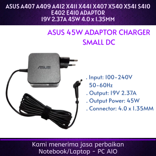Asus 19v 2.37a A407 A409 A412 A416 A416M A416MA A416J A416JA A416JF A416JP X411 X441 X407 X540 X541 