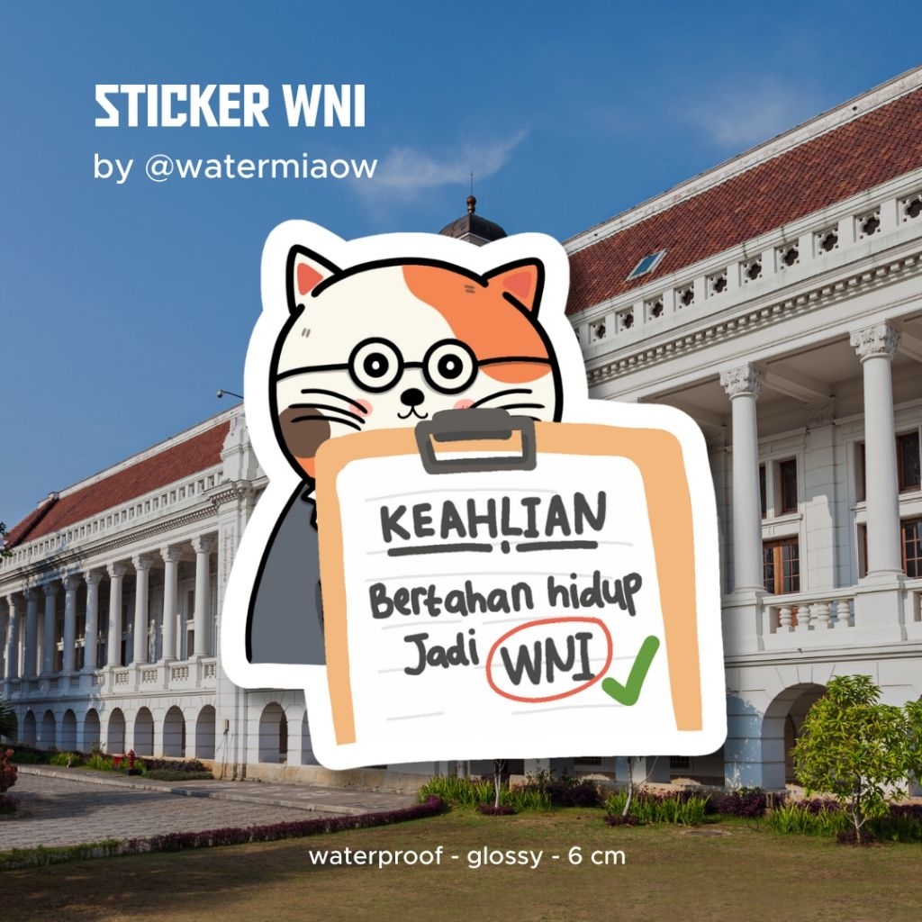 WNI CORE CAT MEME STICKER "KEAHLIAN AS WNI" โดย WATERMIAOW