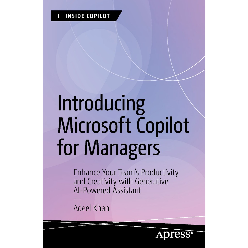 INTRODUCING MICROSOFT COPILOT สําหรับ MANAGERS ADEL KHAN