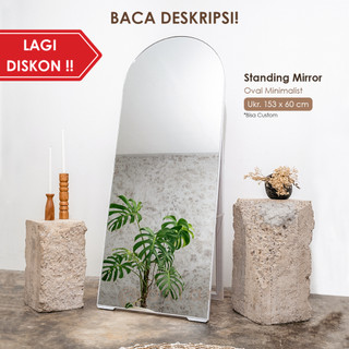 Astare - Kaca Cermin Standing Mirror Aestethic Oval Minimalis 153x60Cm (WAJIB BACA DESKRIPSI)