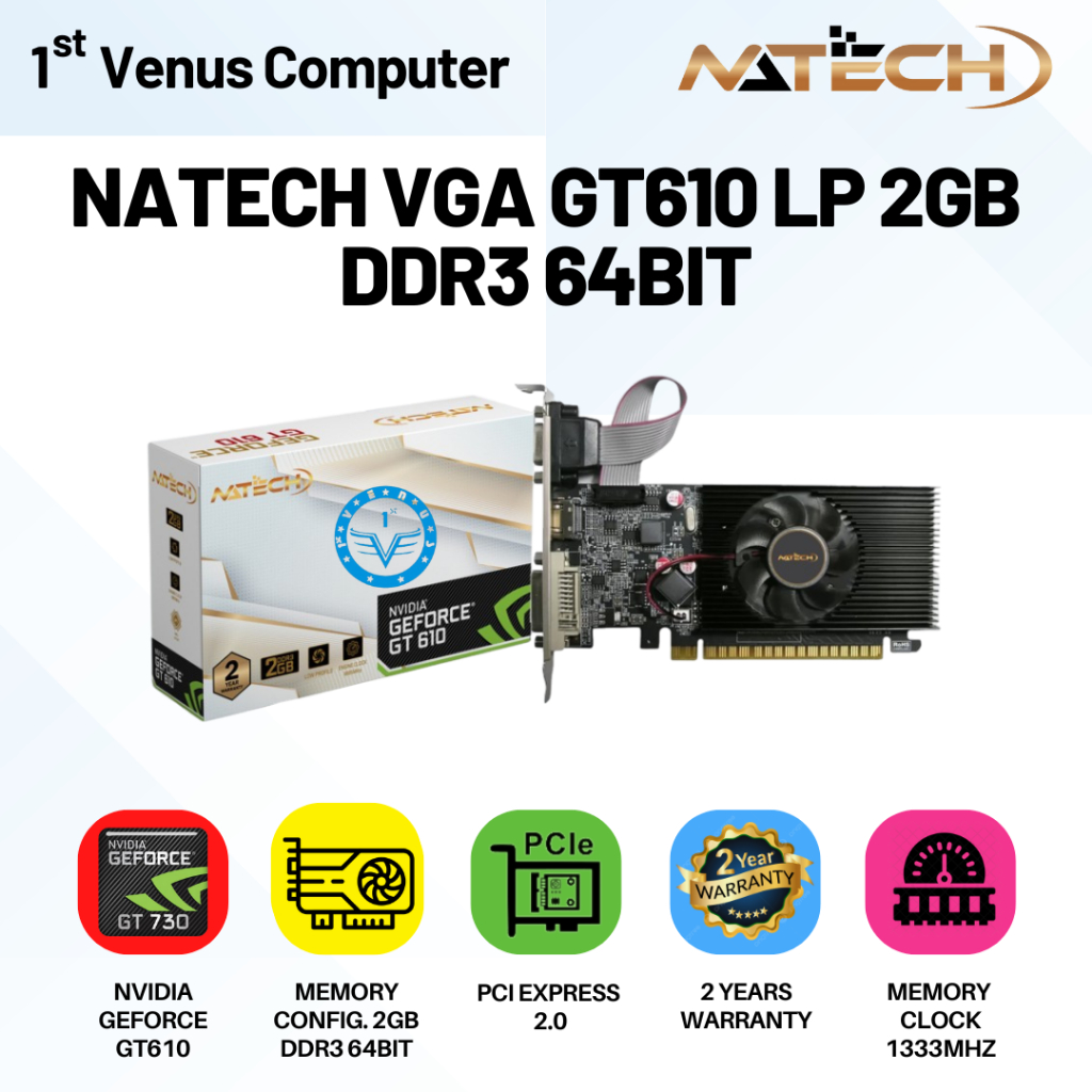 Vga CARD / VGA NVIDIA GT610 / VGA GT610 / VGA NATECH GT610 LP 2GB DDR3 64BIT / VGA CARD / GPU GT610/