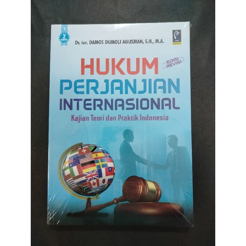 ฉบับปรับปรุง LAW นานาชาติ, Dr.iur.Damos Dumoli Agusman, SH,MA, Refika Aditama