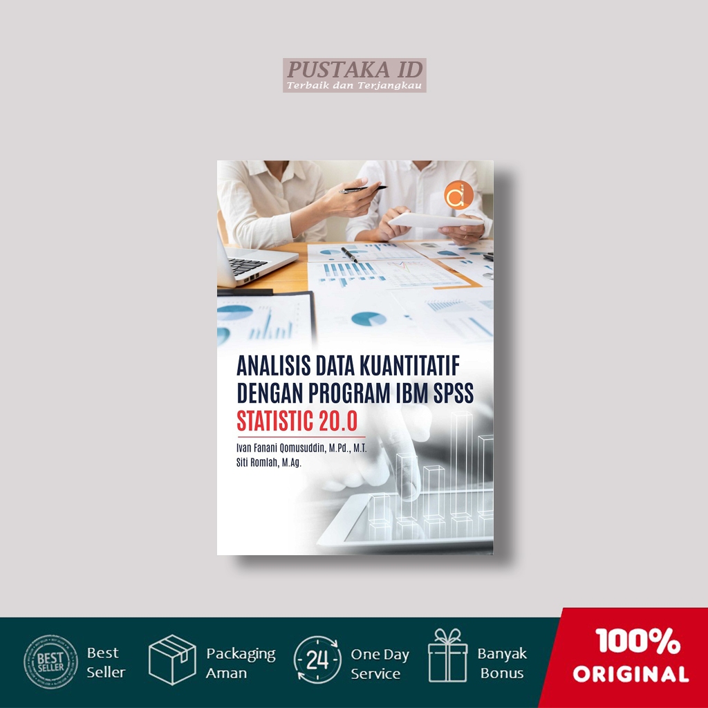 หนังสือการวิเคราะห์ข้อมูลเชิงปริมาณพร้อมโปรแกรม IBM SPSS Statistics 20.0 - Ivan Fanani Qomusuddin